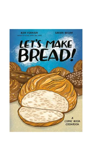 Let's Make Bread! A Comic Book Cookbook